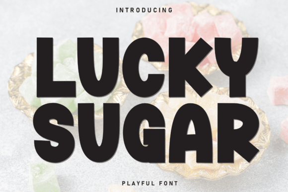 Exploring the Versatile World of Lucky Sugar: A Bold Font for Creative Expression