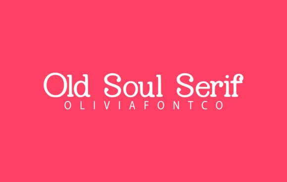 Old Soul Serif: A Timeless Font for Modern Expression